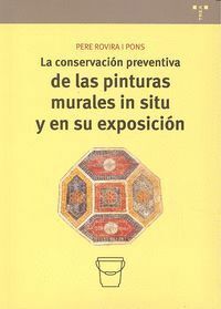 CONSERVACION PREVENTIVA PINTURAS MURALES IN SITU Y EXPOSICI