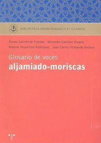 GLOSARIO DE VOCES ALJAMIADO MORISCAS