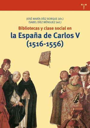 BIBLIOTECAS Y CLASE SOCIAL EN ESPAÑA DE CARLOS V 1516 1556