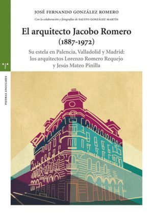 ARQUITECTO JACOBO ROMERO (1887-1972),EL