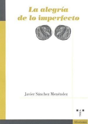 ALEGRIA DE LO IMPERFECTO,LA