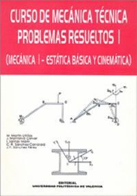 CURSO DE MECANICA TECNICA. PROBLEMAS RESUELTOS I