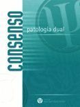 CONSENSO. PATOLOGIA DUAL2004