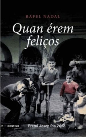 QUAN EREM FELIÇOS - EDICIO ESPECIAL AMB MAPA