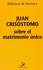 SOBRE EL MATRIMONIO UNICO