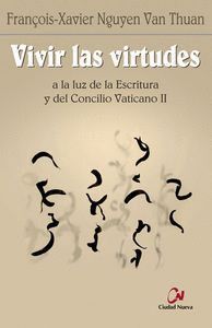 VIVIR LAS VIRTUDES A LA LUZ DE LA ESCRITURA Y DEL CONCILIO V