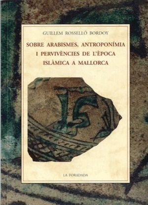SOBRE ARABISMES ANTROPONIMIA I PERVIVENCIES DE LEPOCA ISLAM