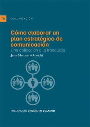 COMO ELABORAR UN PLAN ESTRATEGICO DE COMUNICACION