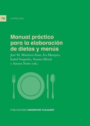 MANUAL PRACTICO PARA LA ELABORACION DE DIETAS Y MENUS