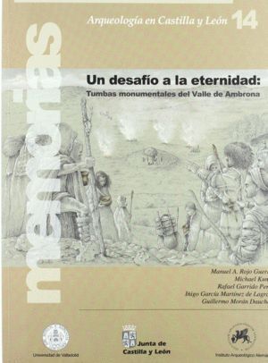DESAFIO A LA ETERNIDAD:TUMBAS MONUMENTALES VALLE DE AMBRONA