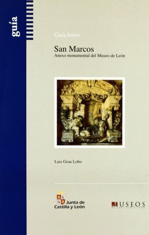 GUIA BREVE SAN MARCOS (ANEXO MONUMENTAL MUSEO LEON)