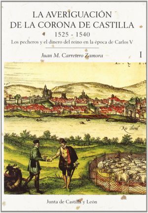 AVERIGUACION CORONA DE CASTILLA (3T) 1525-1540