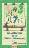 MATEMATICAS DE LOS CUENTOS Y LAS CANCIONES, LAS