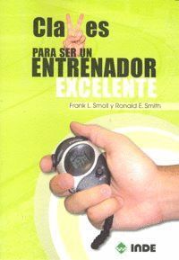 CLAVES PARA SER UN ENTRENADOR EXCELENTE