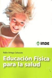 EDUCACION FISICA PARA LA SALUD