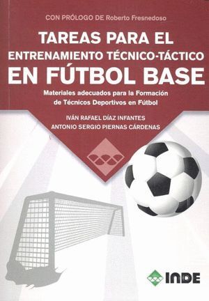 TAREAS PARA EL ENTRENAMIENTO TECNICO-TACTICO EN FUTBOL BASE