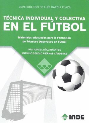 TECNICA INDIVIDUAL Y COLECTIVA EN EL FUTBOL