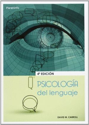 PSICOLOGIA DEL LENGUAJE 4ªED