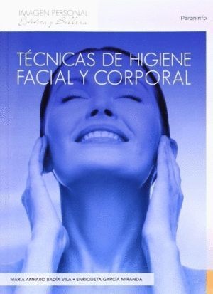 TECNICAS DE HIGIENE FACIAL Y CORPORAL