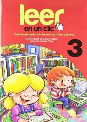 LEER EN UN CLIC 3 DEL VOCABULARIO A LA LECTURA CON ARA Y BRU
