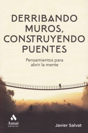 DERRIBANDO MUROS CONSTRUYENDO PUENTES