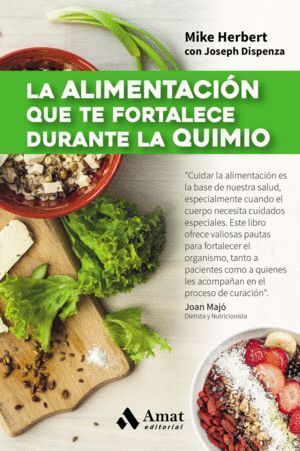 ALIMENTACION QUE TE FORTALECE DURANTE LA QUIMIO,LA