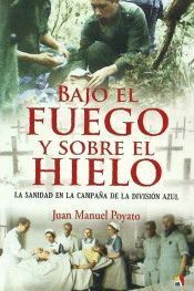 BAJO EL FUEGO Y SOBRE EL