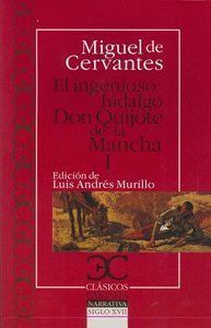 INGENIOSO HIDALGO DON QUIJOTE DE LA MANCHA I CC NE.