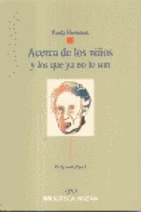 ACERCA DE LOS NIÑOS Y LOS QUE YA NO LO SON