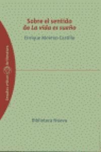 SOBRE EL SENTIDO DE LA VIDA ES SUEÑO