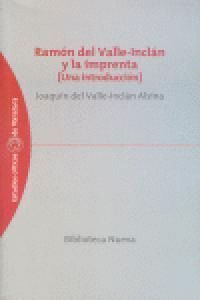 RAMON MARIA DEL VALLE-INCLAN Y LA IMPRENTA