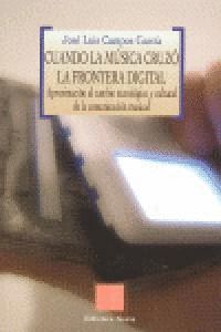 CUANDO LA MUSICA CRUZO LA FRONTERA DIGITAL