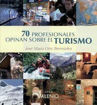 70 PROFESIONALES OPINAN SOBRE EL TURISMO