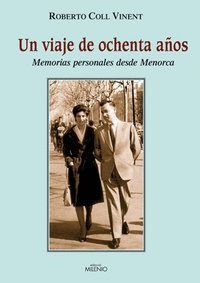 UN VIAJE DE OCHENTA AÑOS MEMORIAS PERSONALES DESDE MENORCA