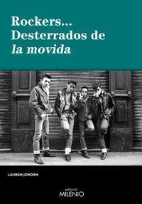 ROCKERS DESTERRADOS DE LA MOVIDA