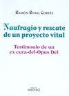 NAUFRAGIO Y RESCATE DE UN PROYECTO VITAL