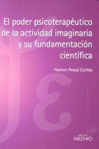PODER PSICOTERAPEUTICO DE LA ACTIVIDAD IMAGINARIA Y SU FUND