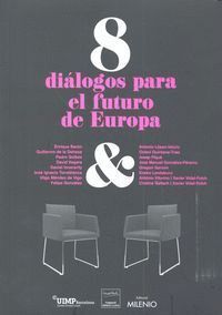 8 DIALOGOS PARA EL FUTURO DE EUROPA