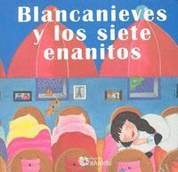 BLANCANIEVES Y LOS SIETE ENANITOS
