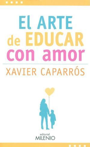 ARTE DE EDUCAR CON AMOR,EL