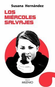 MIERCOLES SALVAJES,LOS