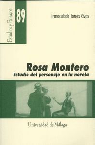 ROSA MONTERO. ESTUDIO DEL PERSONAJE EN LA NOVELA