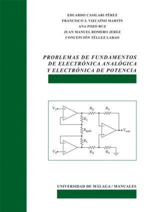 PROBLEMAS DE FUNDAMENTOS DE ELECTRONICA ANALOGICA Y ELECTRON