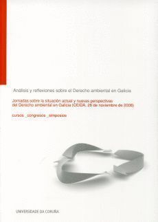 ANALISIS Y REFLEXIONES SOBRE EL DERECHO AMBIENTAL EN GALICIA