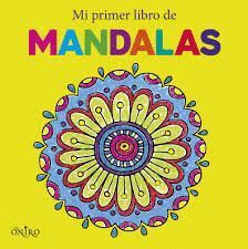 MANDALAS. MI PRIMER LIBRO DE MANDALAS