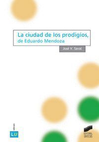 CIUDAD DE LOS PRODIGIOS, DE EDUARDO MENDOZA, LA
