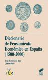 DIC.PENSAMIENTO ECONOMICO ESPAÑA 1500-2000