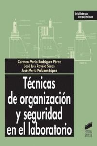 TECNICAS DE ORGANIZACION Y SEGURIDAD EN EL LABORATORIO