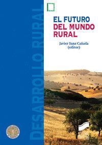 FUTURO DEL MUNDO RURAL,EL