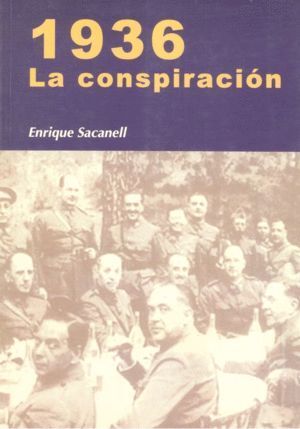 1936, LA CONSPIRACION